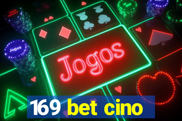 169 bet cino